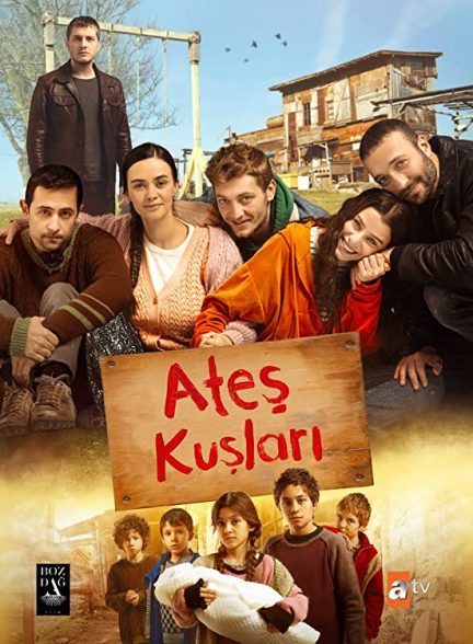 دانلود سریال پرندگان آتش Ates Kuslari با زیرنویس فارسی