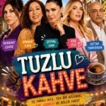 دانلود سریال قهوه شور Tuzlu Kahve با زیرنویس + دوبله فارسی